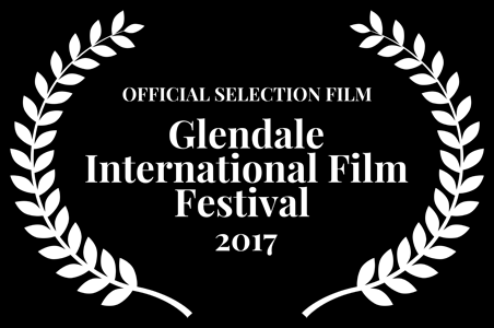 Official Selection: Glendale Film Festival - Glendale, California